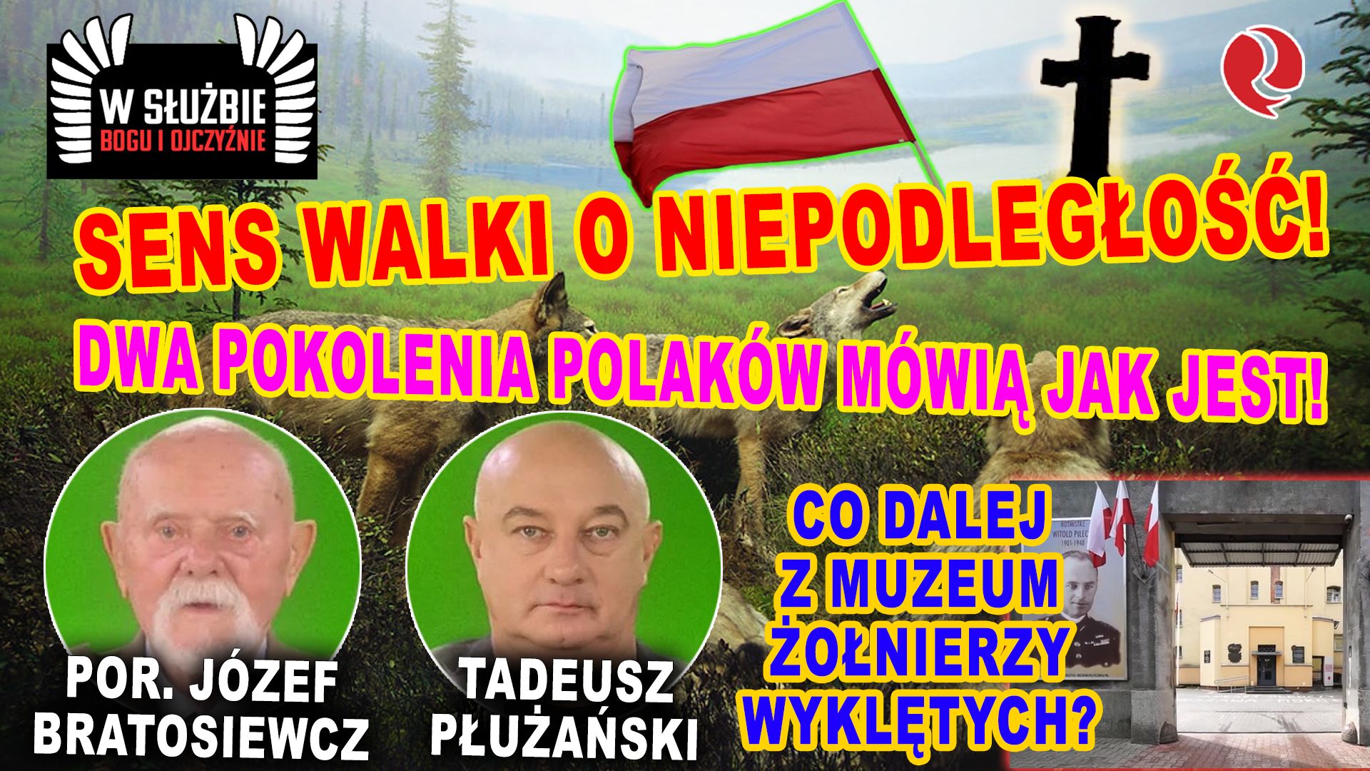 Losy żołnierza I Dzieje Oręża Sens walki o niepodległość! Co dalej z Muzeum Żołnierzy Wyklętych? Dwa